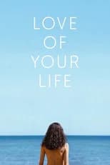 Love of Your Life