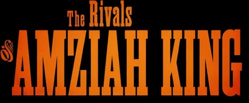 The Rivals of Amziah King