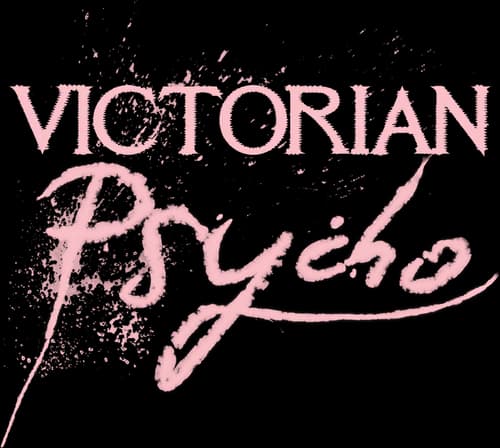 Victorian Psycho