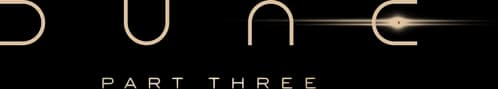 Dune: Part Three