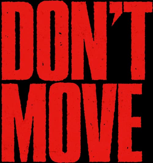 Don't Move