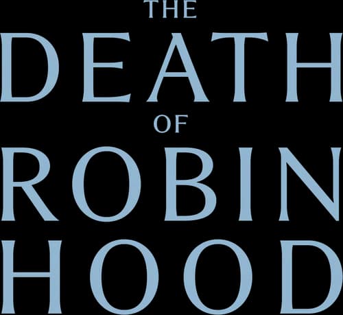 The Death of Robin Hood