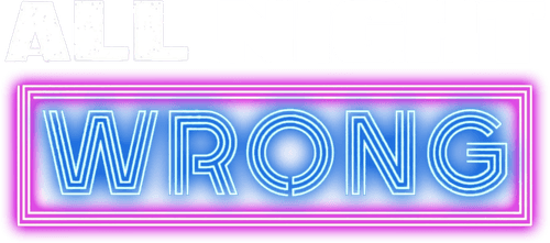 All Night Wrong