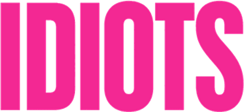 Idiots